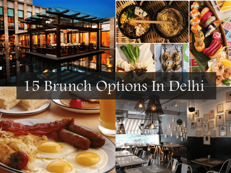 15 Awesome Weekend Brunch Options In Delhi