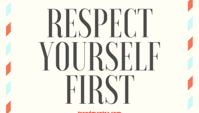 TrendMantra self-respect-quotes-388x220 Self Respect Quotes - A Compilation  